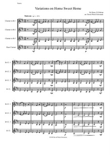 Home, Sweet Home: Variations, for clarinet quartet by Henry Bishop