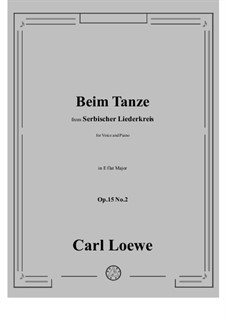 No.2 Beim Tanze (Serbischer Liederkreis, Op.15) by C. Loewe on MusicaNeo