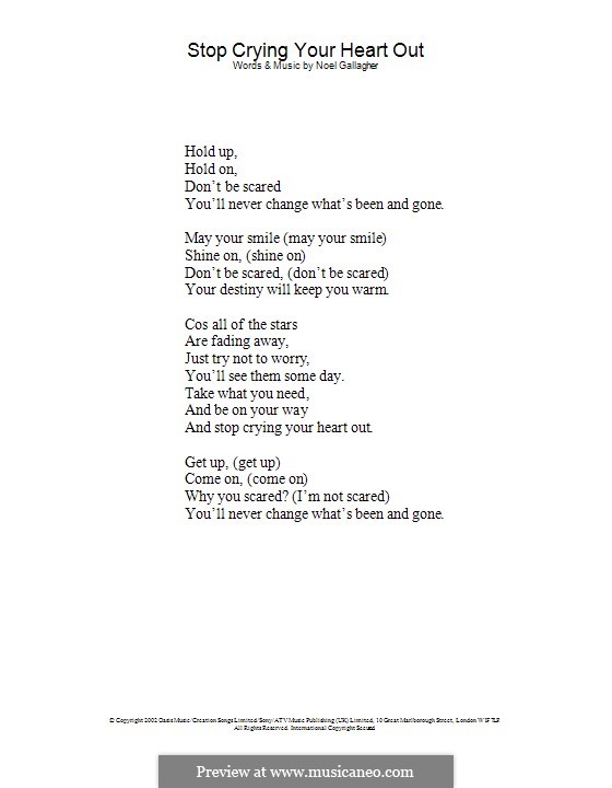 Текст песни can stop. Stop crying your Heart out Oasis. Stop crying your Heart out Oasis аккорды. Стоп музыка Текс песни.