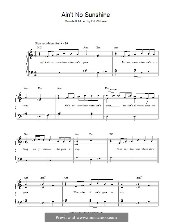 Aint no sunshine перевод. Bill Withers Ain't no Sunshine Ноты. Ain't no Sunshine аккорды. Ain't no Sunshine текст. Lovely Day Bill Withers Ноты для фортепиано.